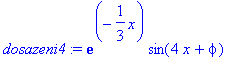 dosazeni4 := exp(-1/3*x)*sin(4*x+phi)