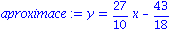 aproximace := y = 27/10*x-43/18