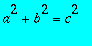 a^2+b^2 = c^2